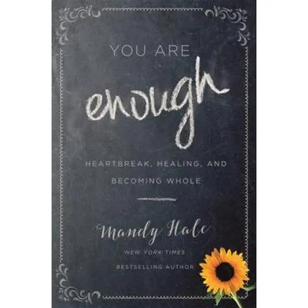 USED Book - You Are Enough: Heartbreak, Healing, and Becoming Whole by Hale, Mandy (Hardcover) - english
