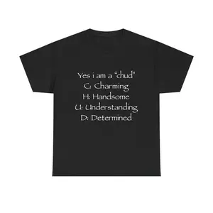 "Yes i am a chud T-Shirt | Chud Acronym Meme Unisex Cotton Tee "
