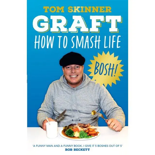 Graft: How to Smash Life by Tom Skinner [Paperback Book]