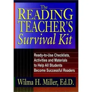 USED-The Reading Teacher's Survival Kit: Ready-To-Use Checklists, Activities and Materials to Help All Students Become Successful Readers by Miller, Wilma H. (Spiral-bound)