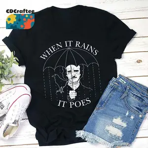 When It Rains It Poes Teacher T-Shirt, Edgar Allan Poe Shirt, Teacher Life Shirt, Kindergarten Shirt, Teacher Shirt, Gift For Teacher