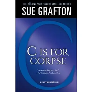 USED-C Is for Corpse: A Kinsey Millhone Mystery (Kinsey Millhone Alphabet Mysteries, 3) by Sue Grafton (Paperback)