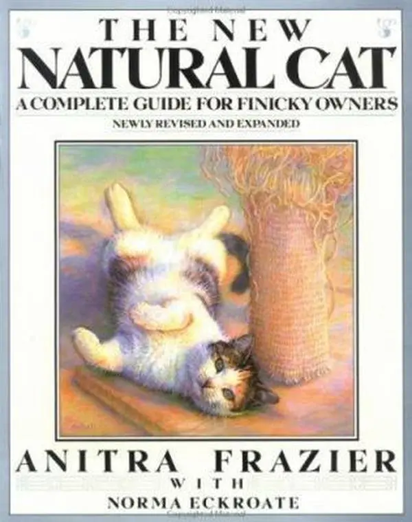 USED-The New Natural Cat: A Complete Guide for Finicky Owners by Anitra Frazier (Paperback)