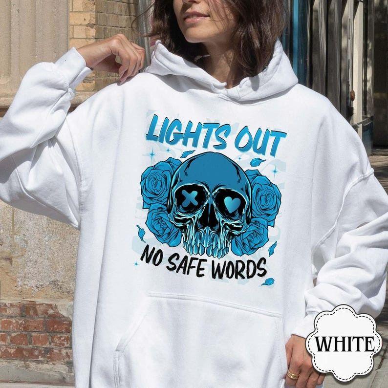 [Sale Up To 50%] Lights Out Book Hoodie, No Safe Words Hoodie, Navessa Allen Merch, Into Darkness Shirt, Dark Romance Book Merch, streetwear graphic tee