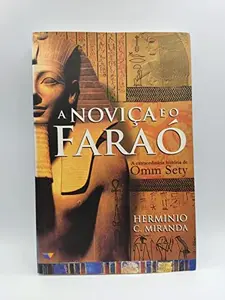USED-A Noviça E O Faraó (Brasilianisch-Portugiesisch) Livro Espirita (Em Portuguese do Brasil) (Unknown)