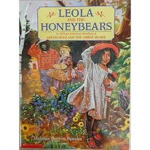 USED-Leola and the honeybears: An African-American retelling of Goldilocks and the Three Bears by Melodye Rosales (Paperback)