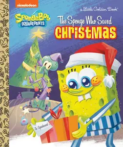 The Sponge Who Saved Christmas (Spongebob Squarepants) -- Melissa Wygand - Hardcover