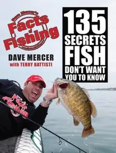 USED-Facts Of Fishing: 135 Secrets Fish Don't Want You To Know by Dave Mercer (Paperback)