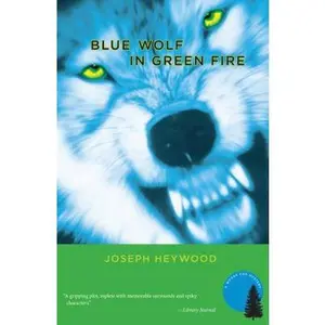 USED-Blue Wolf In Green Fire: A Woods Cop Mystery by Joseph Heywood (Paperback)