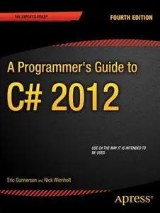 USED-A Programmer's Guide to C# 5.0 by Gunnerson, Eric (Paperback)
