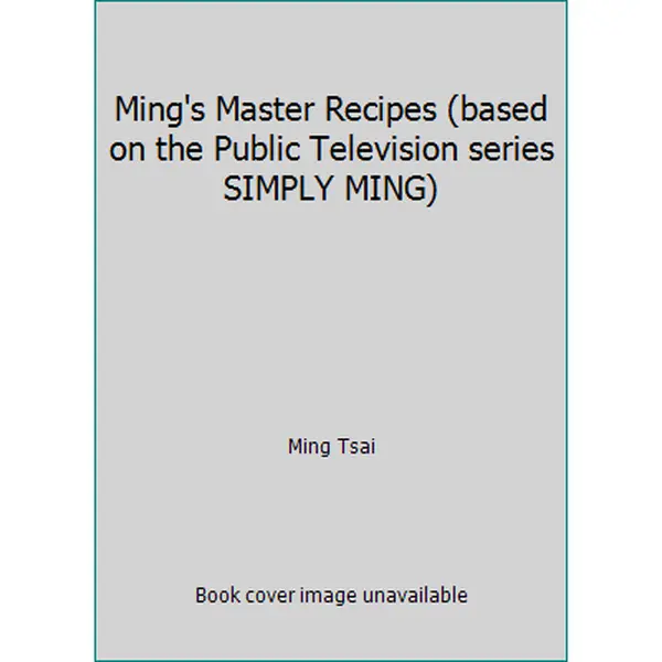 USED Book - Ming's Master Recipes (based on the Public Television series SIMPLY MING) by Ming Tsai (Paperback) - english