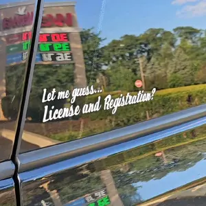 Let Me Guess License and Registration Vinyl Decal 7x2 inch Permanent Material for Cars Trucks Toolboxes Multiple Color Options Waterproof Sticker Matte Vinyl Metal Decals premium