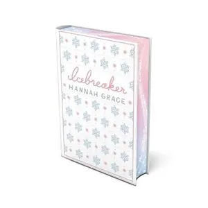 Icebreaker: Deluxe Edition Hardcover -- Hannah Grace, Hardcover
