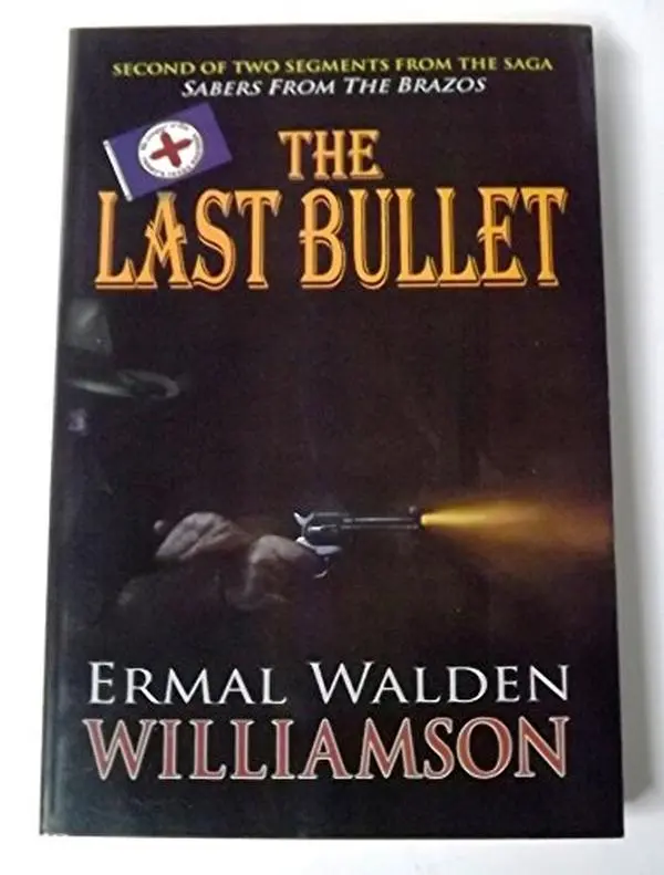 USED Book - The Last Bullet by Ermal Walden Williamson (Paperback) - English