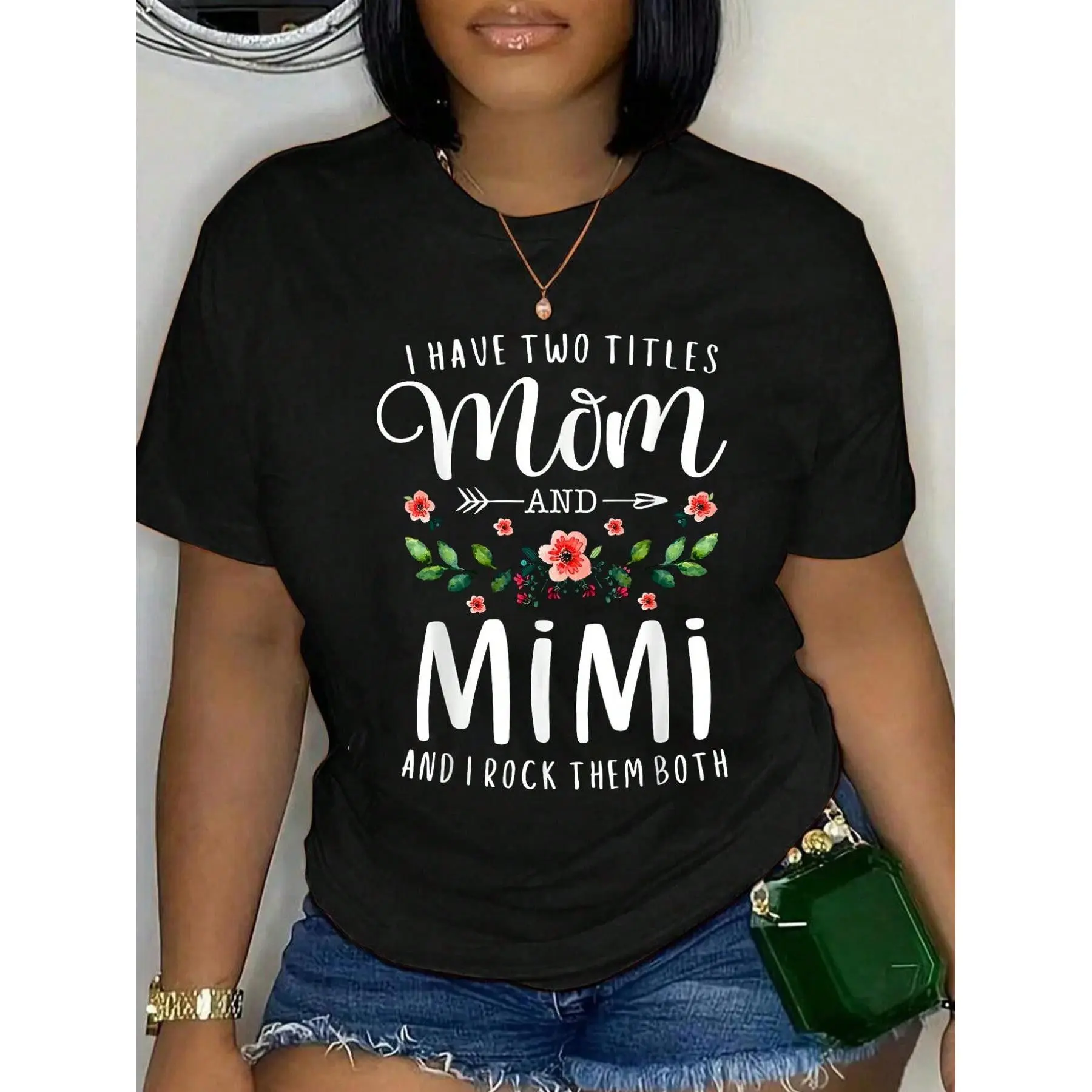 100% Cotton I Have Two Titles Mom And Mimi I Rock Them Both Floral T-Shirt Summer, Cotton, Casual, Short Sleeve, Graphic Tee, Soft, Breathable, Loose Fit, Streetwear, Daily Wear, T-Shirtt