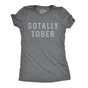 Womens Sotally Tober T Shirt Funny Drinking Mardi Gras Tee for Ladies Funny Womens T Shirts Cute Vintage Fashion Casual Ladies T-Shirt Gift Funny Drinking Top Women's Novelty Tees Dark Grey