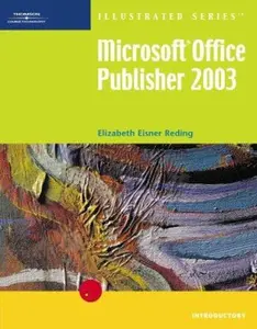 USED-Microsoft Office Publisher 2003 - Illustrated Introductory (Illustrated Series) by Elizabeth Eisner Reding (Paperback)