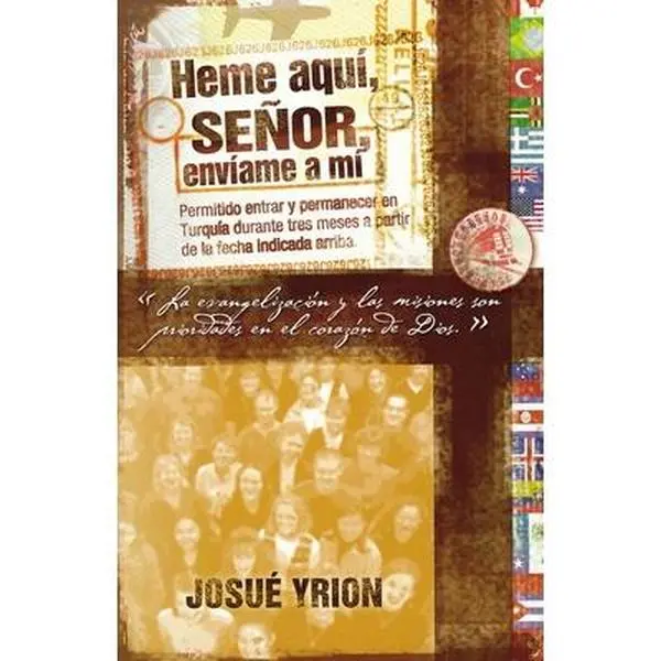 USED-El Heme Aqu��, Se��or, Env��ame a M�� = Come Here, Lord, Deliver to Me by Yrion, Josué (Paperback)