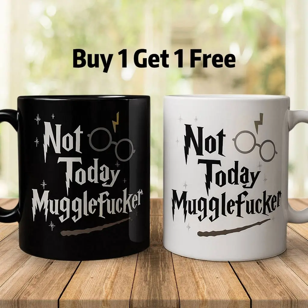 [BNB Buy 1 Get 1 Free] Not Today Mugglefcker Black & White 11oz Ceramic Mug, Funny Ideas Mug Gifts for HP Fan or Chaos friends on Halloween Christmas, Savage Coffee Cup for Hot Cold Beverages Unique Quirky Present Drinkware Mugs