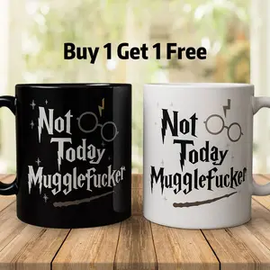 [BNB Buy 1 Get 1 Free] Not Today Mugglefcker Black & White 11oz Ceramic Mug, Funny Ideas Mug Gifts for HP Fan or Chaos friends on Halloween Christmas, Savage Coffee Cup for Hot Cold Beverages Unique Quirky Present Drinkware Mugs