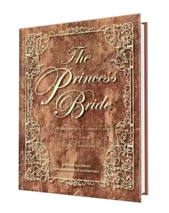 The Princess Bride Deluxe Edition Hc: S. Morgenstern's Classic Tale of True Love and High Adventure