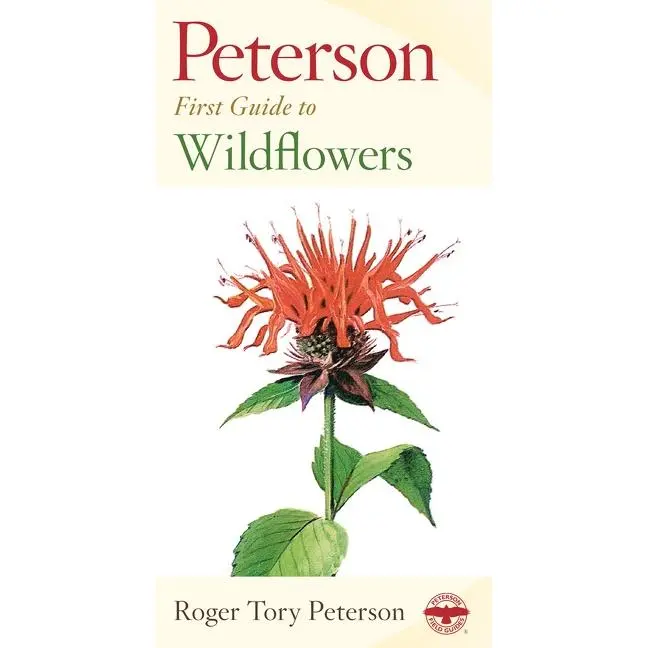 Pfg To Wildflowers Of Northeastern And North-Central North America (Peterson First Guide) by Roger Tory Peterson||Roger Tory Peterson [Paperback Book]