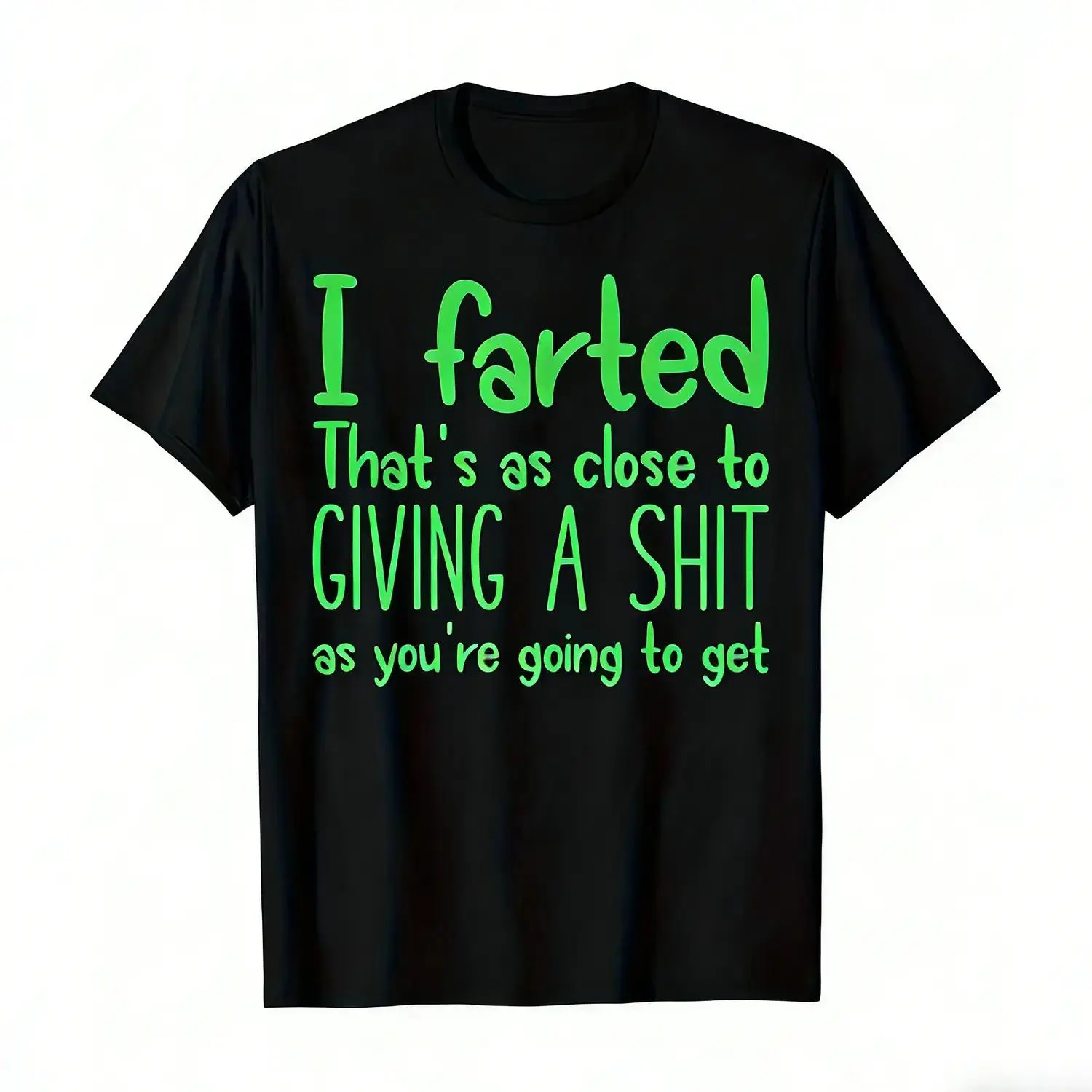Men’s funny fart T-shirt with “I farted that’s as close to giving a shit” saying — soft, breathable crew neck short-sleeve casual and gym wear — humorous fart joke gift for men — summer fit funny saying tee