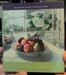 USED-New Haven's Jewish Community Cooks: Tastes and Traditions (Contemporary Flavors and Traditional Tastes) by Jewish Community Center New Haven (Hardcover-spiral)
