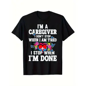 Caregiver Humor Graphic TShirt For Men And Women Featuring Heart Design And Durability Perfect Gift