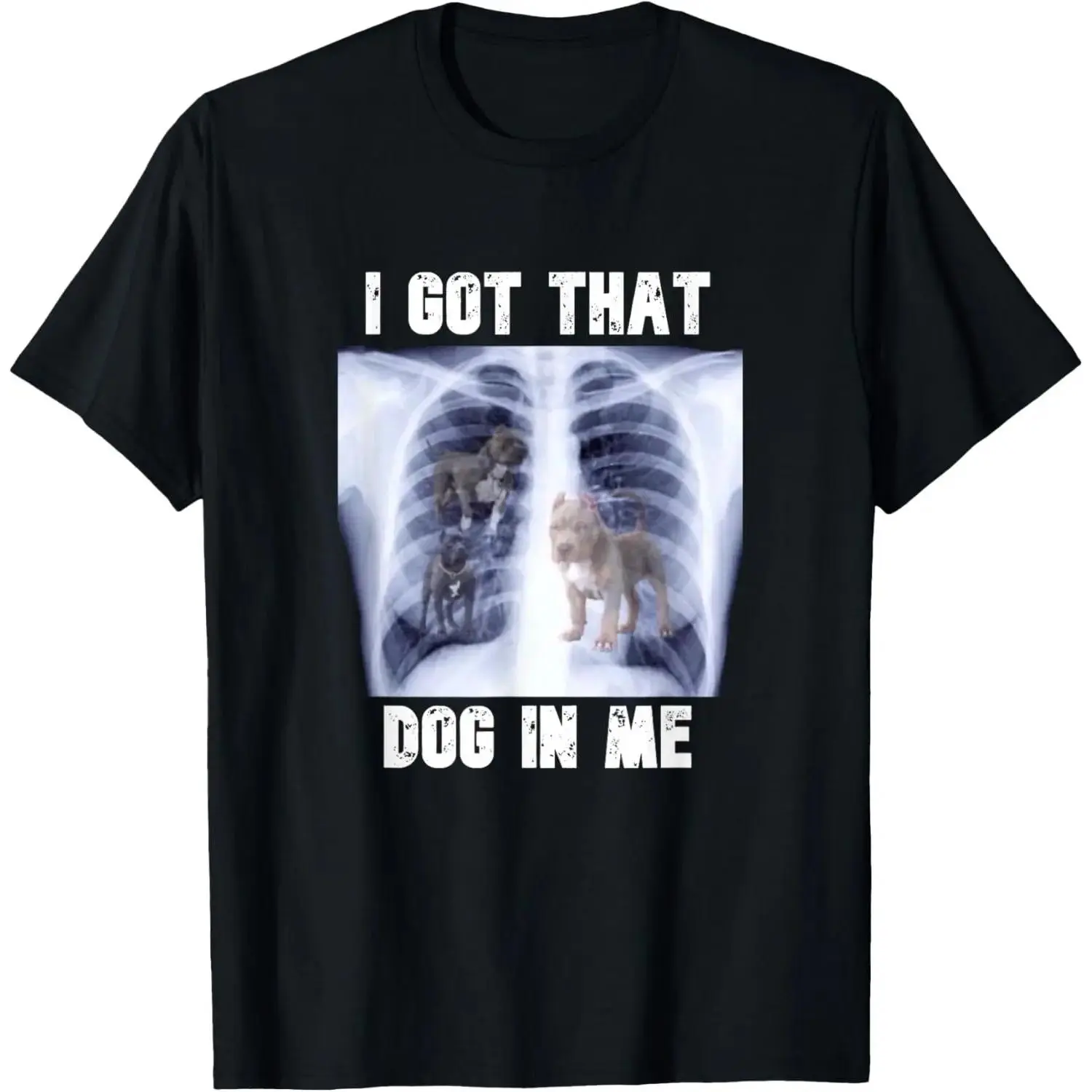 Men's 100% Natural Cotton Round Neck Short-Sleeve "I Got That Dog in Me" Xray Meme T-Shirt, Casual Streetwear Clothes