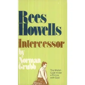 USED Book - Rees Howells: Intercessor by NOrman P. Grubb (Unknown) - english