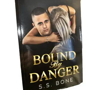 Bound by Danger by S. S. Bone - Paperback, 2024 Edition