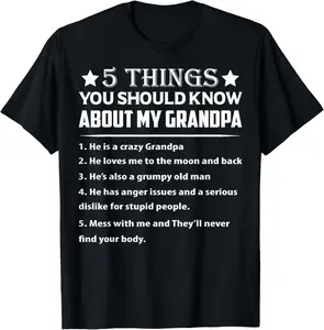 100% Cotton 5 Things You Know About My Grandpa He Is My Grandpa T-Shirt
