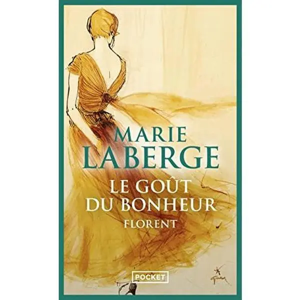 USED-Le goût du bonheur - tome 3 Florent by Marie Laberge (Unknown)