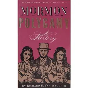 USED-Mormon Polygamy: A History by Van Wagoner Richard S. (Unbound)