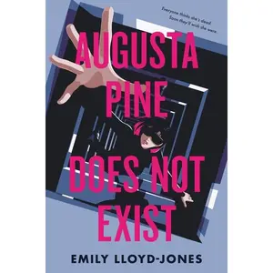 Augusta Pine Does Not Exist by Emily Lloyd-Jones (Hardcover)