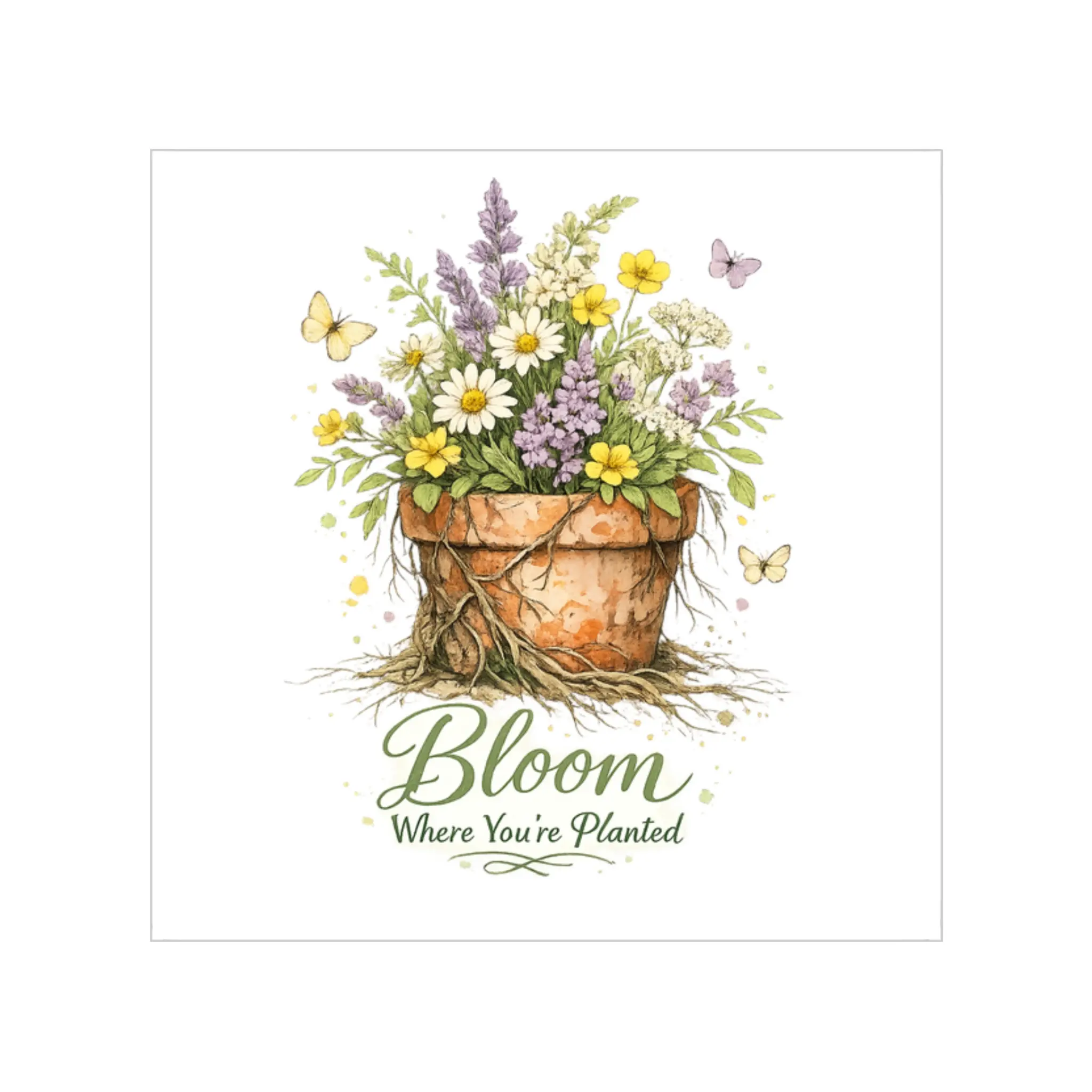 Bloom Where You're Planted sticker | Transparent Outdoor Square Sticker