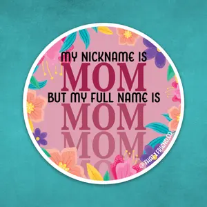 My Name is Mom Vinyl Sticker - 3" Pink with Floral Design