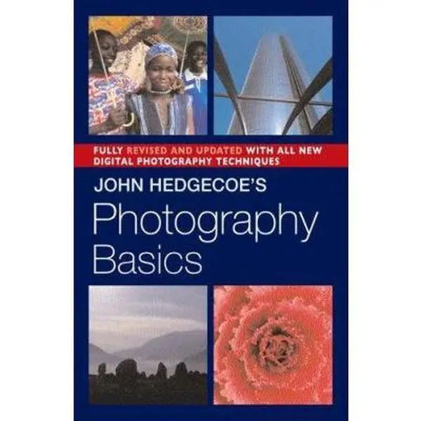 Used Book - John Hedgecoe's Photography Basics (Revised Ed.) - English Paperback, Tutorial for Beginners' Camera Lessons, 160-Page Guide (Photography Books Category)