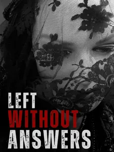 Left Without Answers - A Suspenseful Thriller novel about a mom who unravels when she receives sticky notes from her dead son. Available in paperback and hardcover.
