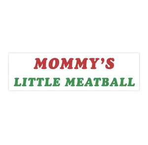 Mommy's Little Meatball | Bumper Sticker AND Magnet | Funny Meme Sticker | 8.7'' X 2.7'' | Waterproof Premium Quality