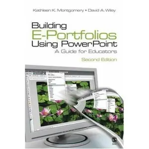 USED-Building E-Portfolios Using PowerPoint: A Guide for Educators [With CDROM] by Kathleen K. Montgomery (Paperback)