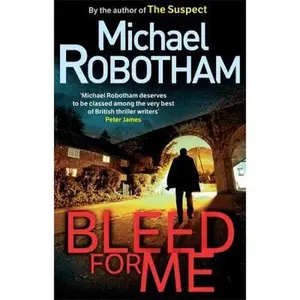USED-Bleed For Me (Joseph O'Loughlin) by Michael. Robotham (Paperback)