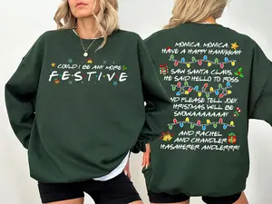 Friends Inspired Christmas Song Shirt, Could I be any more Festive Song Tee, Friends Christmas Party Shirt