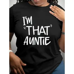 Im That Auntie Funny Quote Graphic Tee Unisex Top Oversized Short Sleeve Crewneck Streetwear Casual Soft Cotton Shirt Gift For Family Vacation