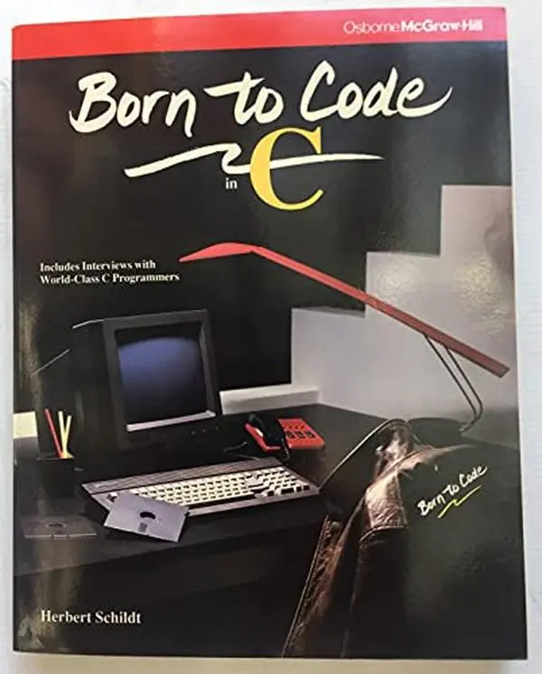 USED-Born to Code in C by Herbert Schildt (Paperback)