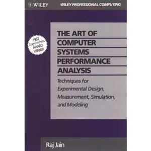 USED-The Art of Computer Systems Performance Analysis: Techniques for Experimental Design, Measurement, Simulation, and Modeling by Jain, Raj (Hardcover)