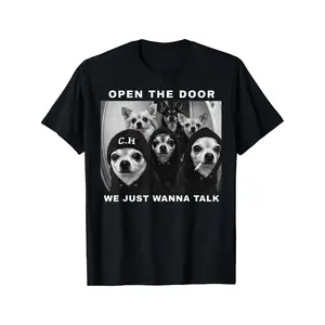 [Graphic tee] Unlock the entrance; We just want to have a conversation. T-shirt with humorous chihuahua dog meme for men, women, and couples. Elegant short-sleeved tops with a street style vibe