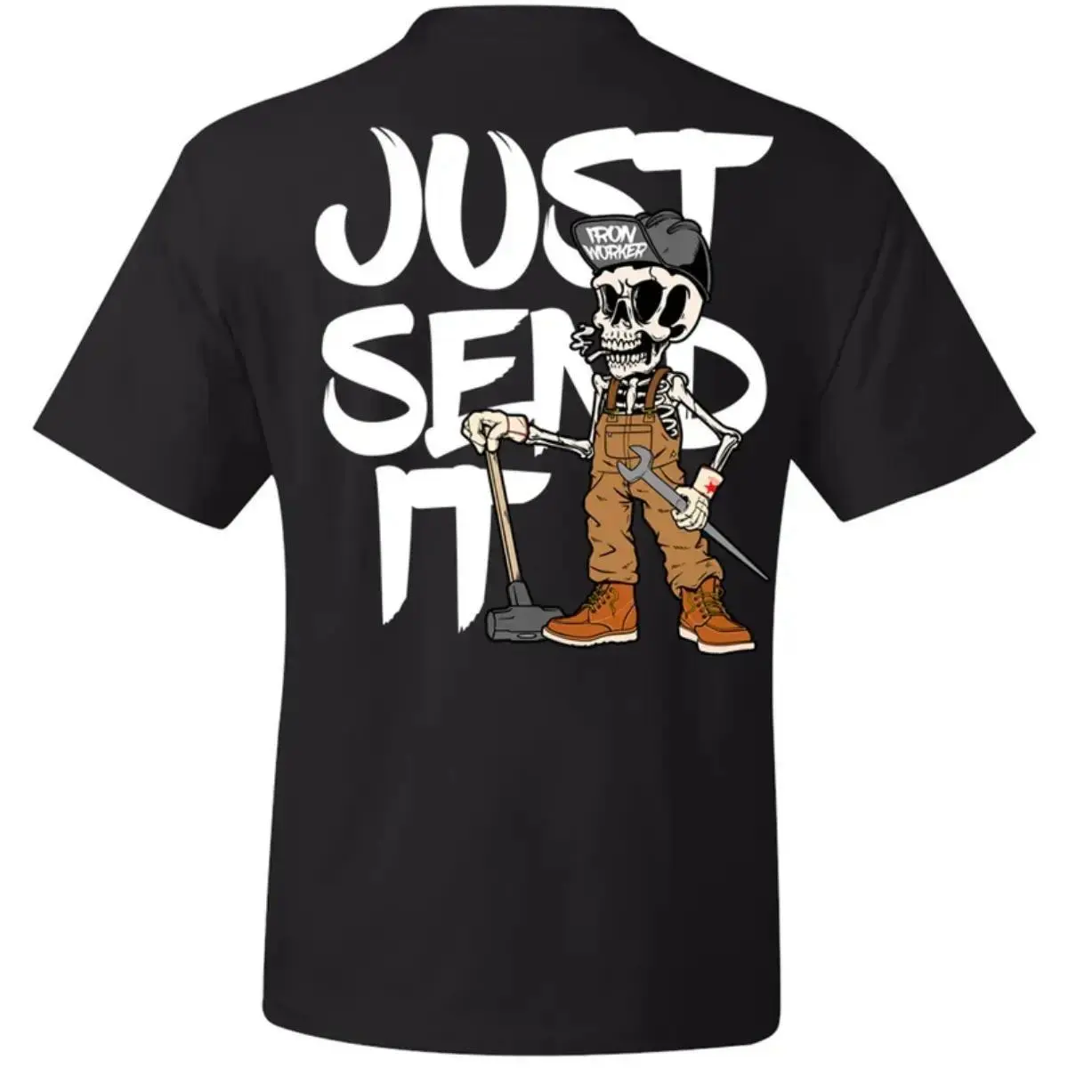Just Send It Iron Worker Graphic T Shirt Skull Blue Collar Work Tee Welder Mechanic Construction Short Sleeve Crew Neck Tough Job Pride Streetwear