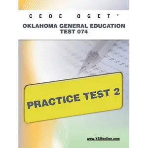 Ceoe Oget Oklahoma General Education Test 074 Practice Test 2 - Paperback